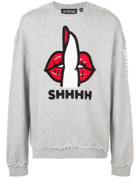 Mostly Heard Rarely Seen Shh sweatshirt
