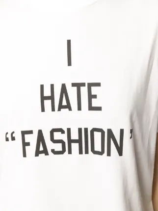 I Hate Fashion 印花T恤展示图