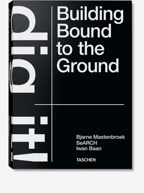TASCHEN Bjarne Mastenbroek. Dig it! Building Bound to the Ground boek