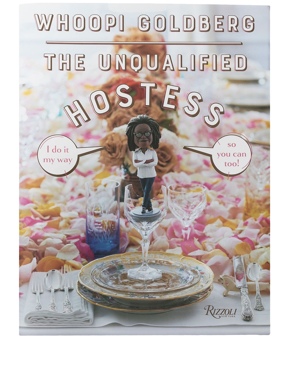 

Rizzoli libro The Unqualified Hostess: I do it my way so you can too! - Multicolor