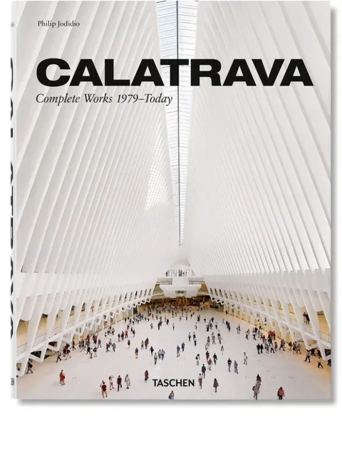 TASCHEN - Calatrava. Complete Works 1979–Today book
