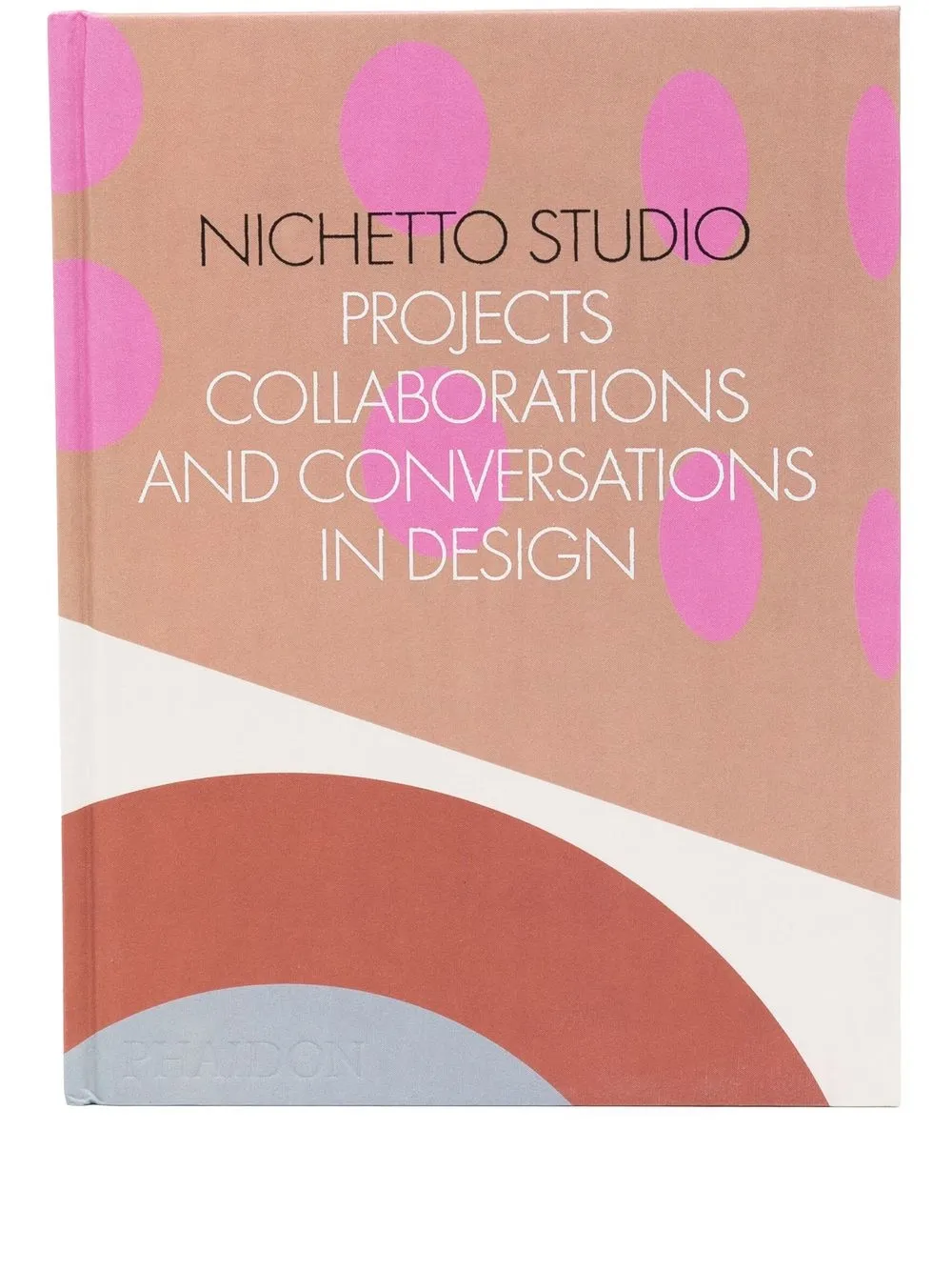 

Phaidon Press Nichetto Studio: Projects, Collaborations and Conversations in Design - Multicolour