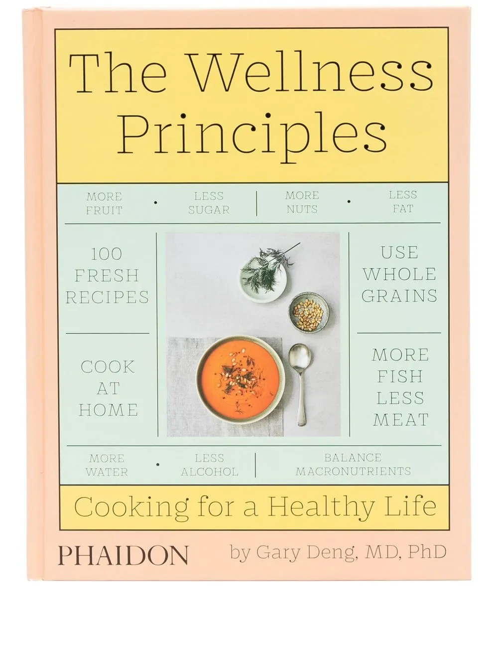 

Phaidon Press The Wellness Principles : Cooking for a Healthy Life by Dr. Gary Deng - Multicolour