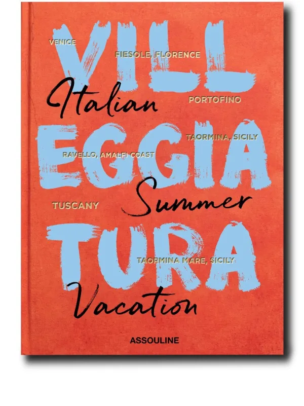 アート・デザイン・音楽 VILLEGGIATURA: Italian Summer Vacation Assouline - Coffee Table Books - Villeggiatura: Italian
