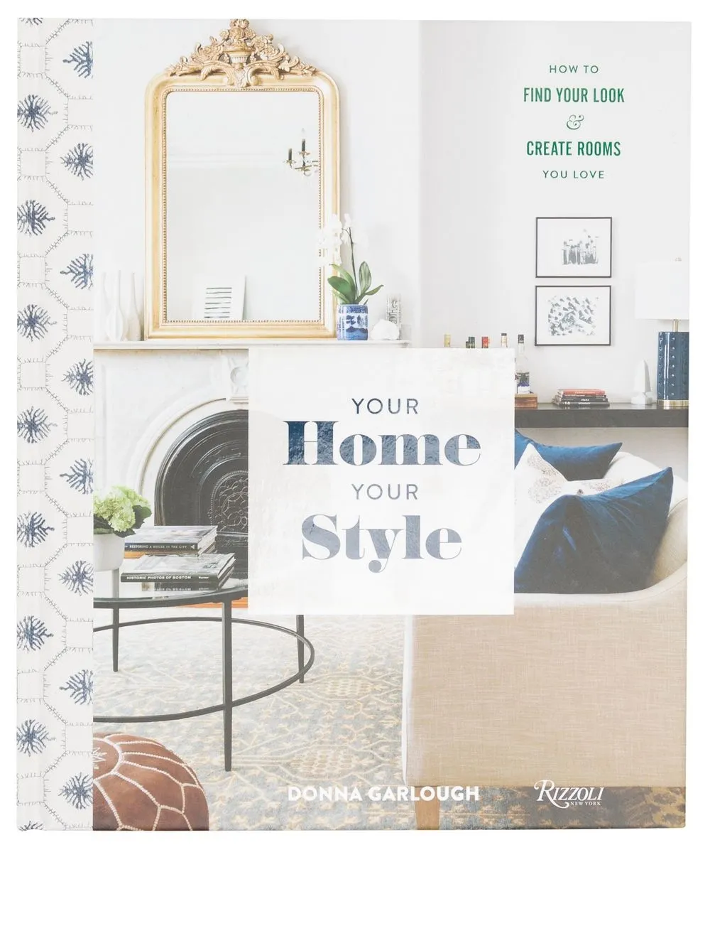 

Rizzoli "libro Your Home, Your Style: How to Find Your Look & Create Rooms You Love" - Multicolor