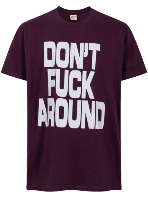 Supreme playera Don't F*ck Around