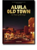 Assouline Alula Old Town: An Oasis of Heritage by Bin Adam Saleh Nasee hardcover book - Black