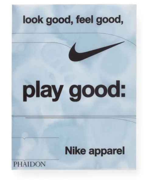 Nike Look Good, Feel God, Play Good book