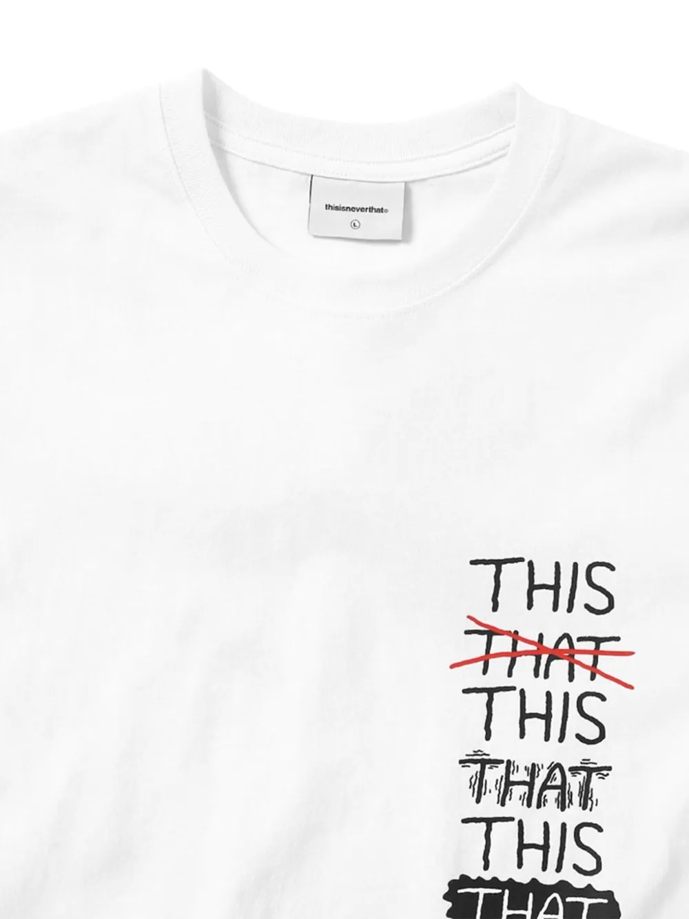 This Is Never That This That T-shirt Wit