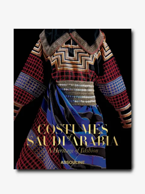 Assouline Costumes of Saudi Arabia: A Heritage of Fashion book