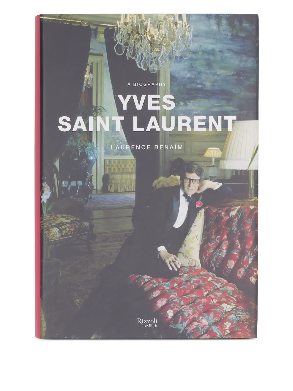 Rizzoli Yves Saint Laurent: A Biography アートブック - レッド Rizzoli Yves Saint Laurent: A Biography アートブック - レッド
