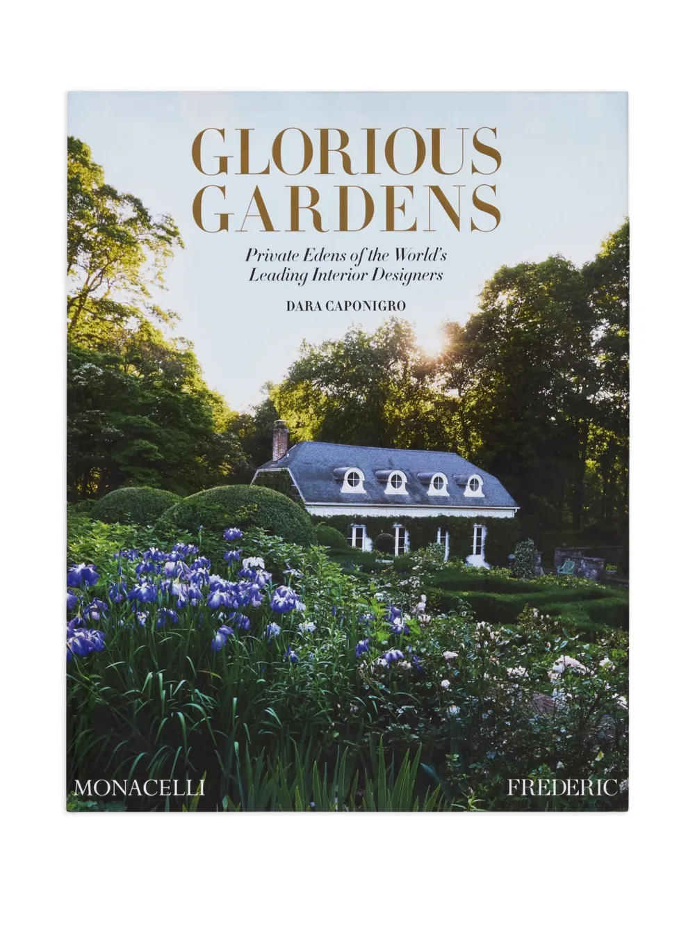Phaidon Press Glorious Gardens: Private Edens Of The World's Leading Interior Designers Book