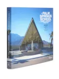 Rizzoli The Palm Springs School: Desert Modernism book - Blue