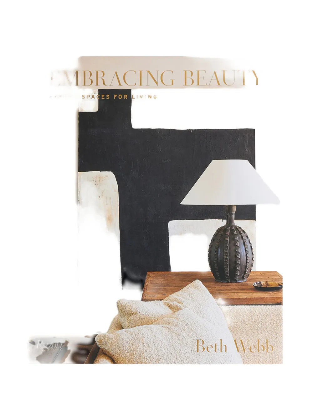 Rizzoli Embracing Beauty: Serene Spaces For Living book - Toni neutri