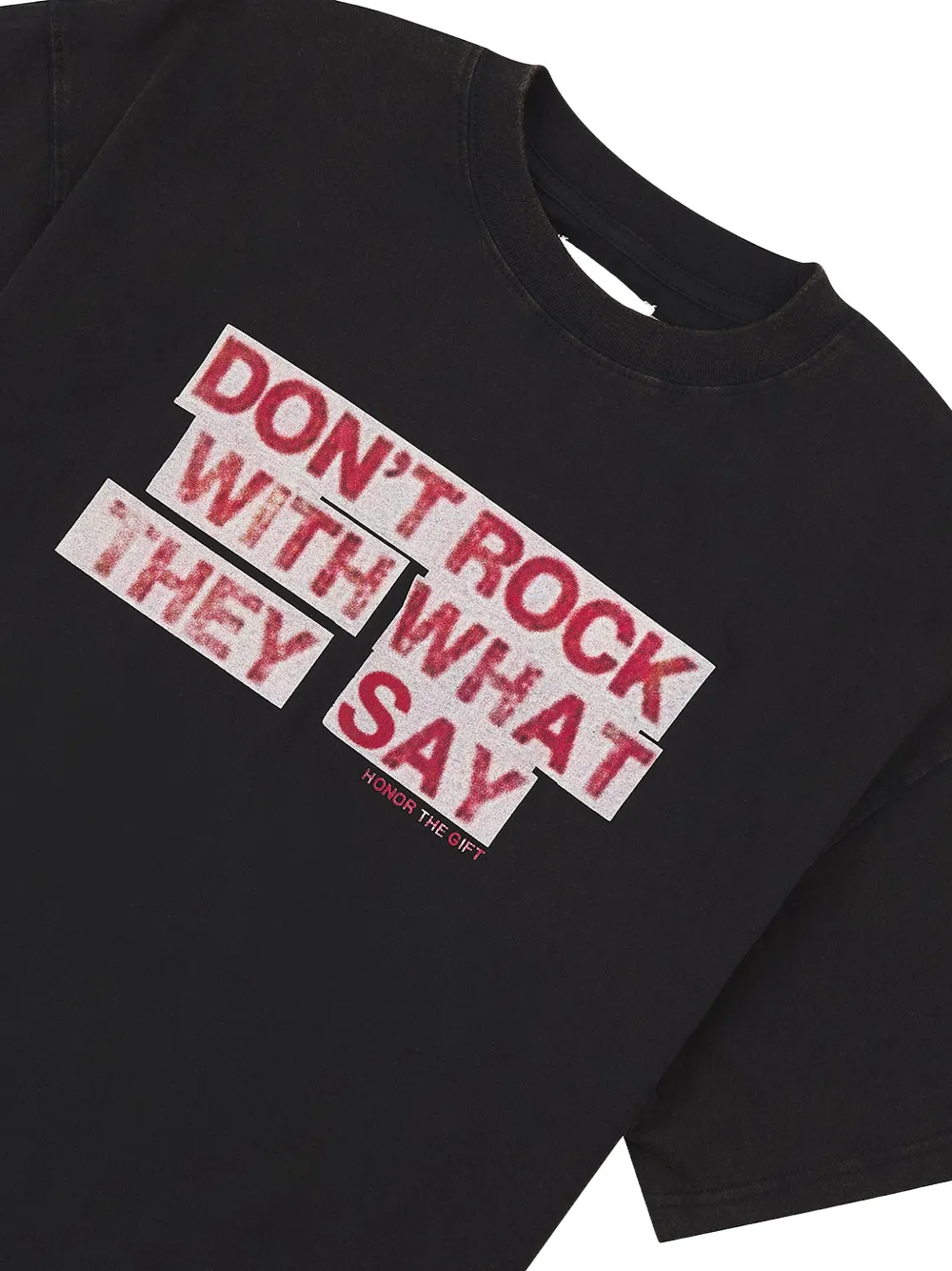 Honor The Gift What They Say crew-neck T-shirt - Zwart