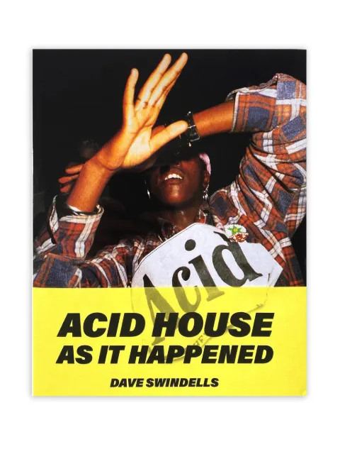 IDEA Acid House As It Happened (Re)Edition by Dave Swindells magazine