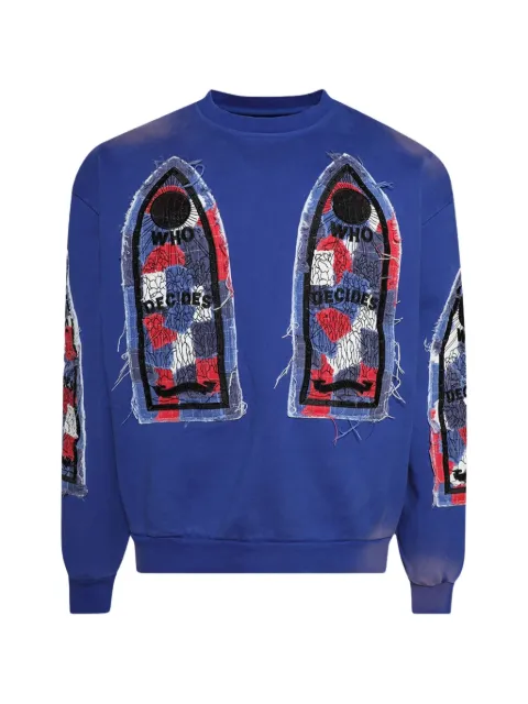 Who Decides War glory fabricated sweatshirt