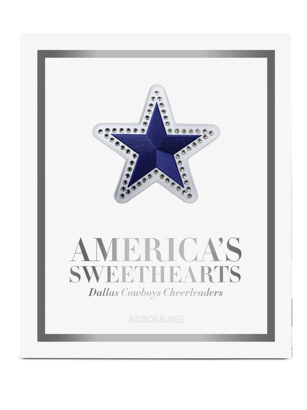 Assouline Libro America's Sweethearts: Dallas Cowboys Cheerleaders (Ultimate) - Bianco