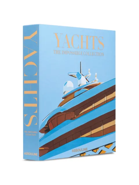 Assouline livre Yachts Impossible Collection