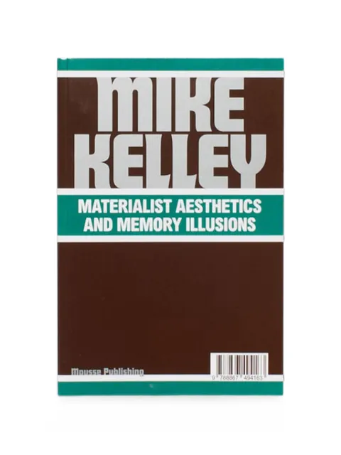ANTENNE BOOKS Mike Kelley: Materialist Aesthetics boek