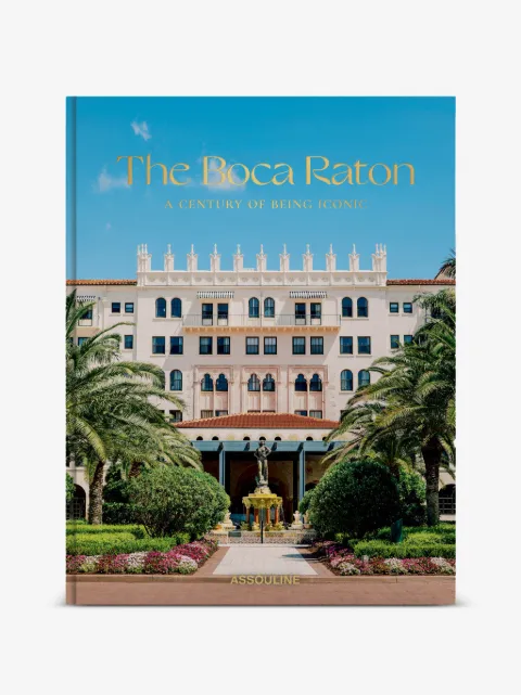 Assouline The Boca Raton: A Century of Being Iconic book