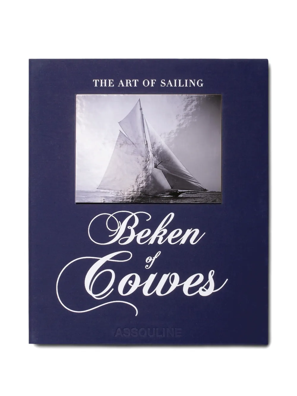 Assouline Beken of Cowes: The Art of Sailing book - Blau